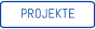 PROJEKTE